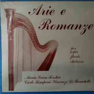 Maria Luisa Torchio, Carlo Tamponi, Vincenzo Di Benedetto - Arie E Romanze
