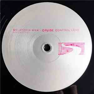 Melatonin Man - Cruise Control Love