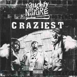 Naughty By Nature - Craziest