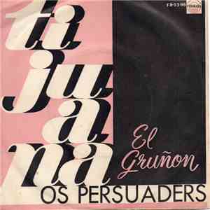 Os Persuaders - Tijuana