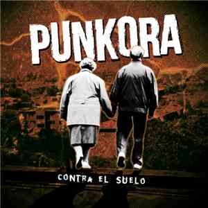 Punkora - Contra el Suelo