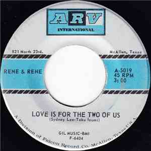 Rene & Rene - Love Is For The Two Of Us / Sally Tosis