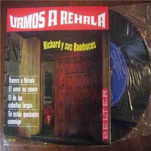 Richard Y Sus Bambucos - Vamos A Rehala