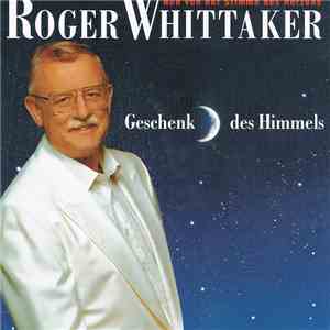 Roger Whittaker - Geschenk Des Himmels