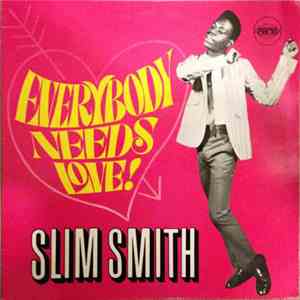 Slim Smith - Everybody Needs Love