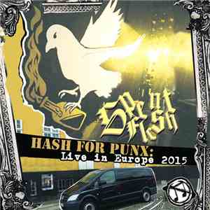 Spent Flesh - Hash For Punx : Live In Europe 2015