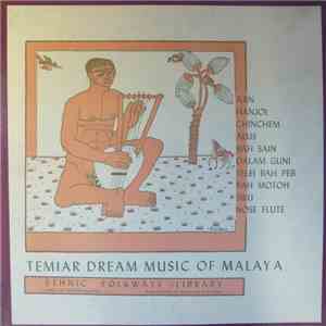 Temiar - Temiar Dream Music Of Malaya