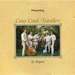 The Cross Creek Travellers - By Request