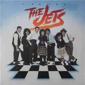 The Jets - I Do You