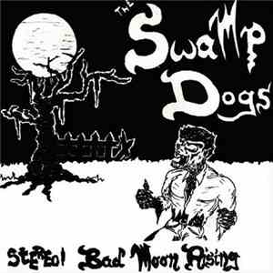 The Swamp Dogs - Bad Moon Rising