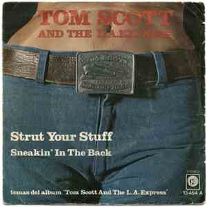 Tom Scott And The L.A. Express - Strut Your Stuff / Sneakin' In The Back