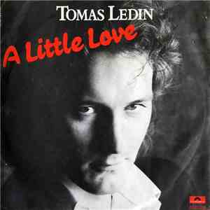 Tomas Ledin - A Little Love