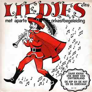 Unknown Artist - Daar Kwam Ene Boer Van Zwitserland / De Kip En De Kat En De Ooievaar