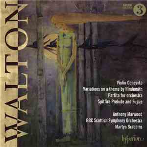 Walton – Anthony Marwood, BBC Scottish Symphony Orchestra, Martyn Brabbins - Violin Concerto ∙ Partita ∙ Hindemith Variations