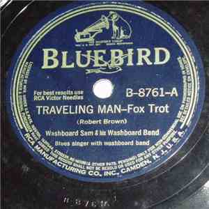 Washboard Sam & His Washboard Band - Traveling Man / I Can Beat You Playing That Hand