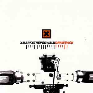 X-Marks The Pedwalk - Drawback