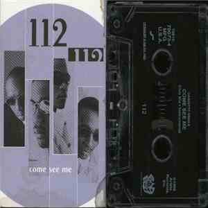 112 - Come See Me