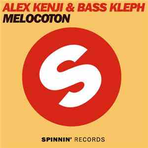 Alex Kenji & Bass Kleph - Melocoton