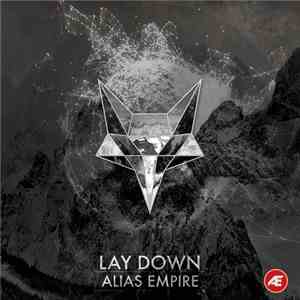 Alias Empire - Lay Down