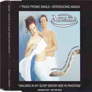 Amazia - Walking In My Sleep (Never Hide In Pakistan)