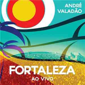 André Valadão - Fortaleza (Ao Vivo)