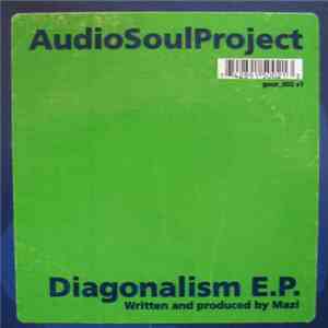 Audio Soul Project - Diagonalism E.P.