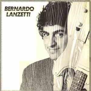 Bernardo Lanzetti - Bernardo Lanzetti