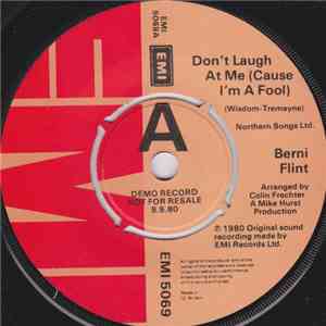 Berni Flint - Don't Laugh At Me (Cause I'm A Fool)