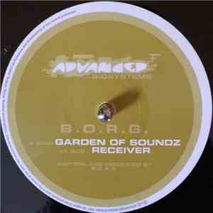 B.O.R.G. - Garden Of Soundz / Receiver