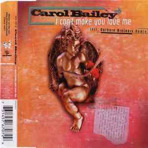 Carol Bailey - I Can't Make You Love Me