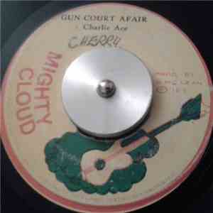 Charlie Ace - Gun Court Affair