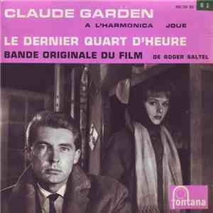 Claude Garden Orchestra - Le dernier quart d'heure (Bande originale du film)
