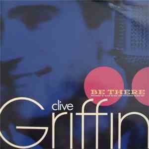 Clive Griffin - Be There
