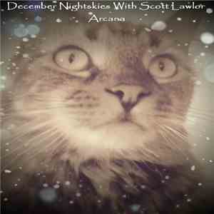 December Nightskies With Scott Lawlor - Arcana