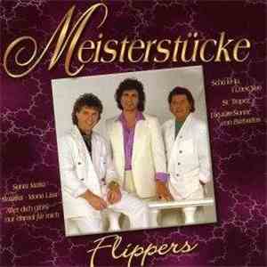 Die Flippers - Meisterstücke