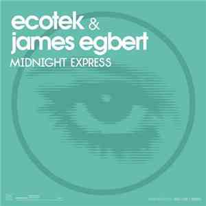 Ecotek & James Egbert - Midnight Express