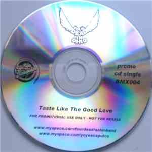 Four Dead In Ohio - Taste Like The Good Love