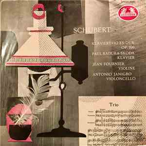 Franz Schubert, Paul Badura-Skoda, Jean Fournier, Antonio Janigro - Trio Es-Dur Op. 100 Für Klavier, Violine Und Violoncello