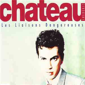 Frédéric Chateau - Les Liaisons Dangereuses
