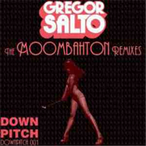 Gregor Salto - The Moombahton Remixes