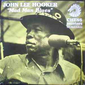 John Lee Hooker - Mad Man Blues