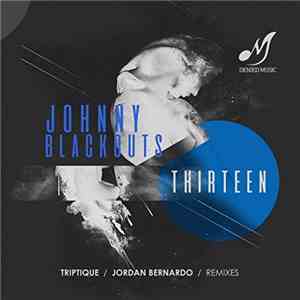 Johnny Blackouts - Thirteen