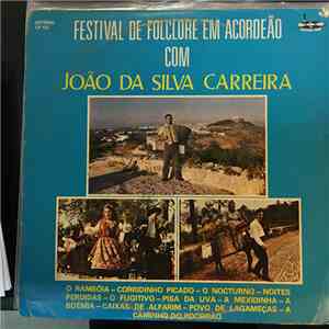 João Da Silva Carreira - Festival de Folclore Em Acordeão Com João Da Silva Carreira