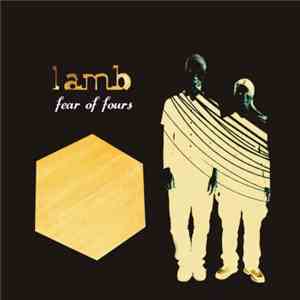 Lamb - Fear Of Fours