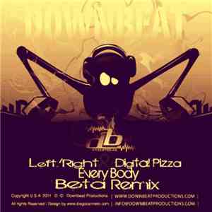 Left/Right & Digital Pizza - Every Body (Beta Remix)
