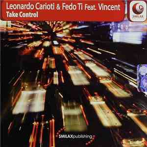 Leonardo Carioti & Fedo Ti Feat. Vincent  - Take Control