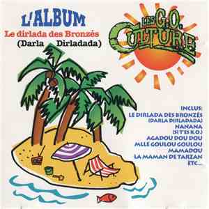 Les G.O. Culture - Le Dirlada Des Bronzés (Darla Dirladada)