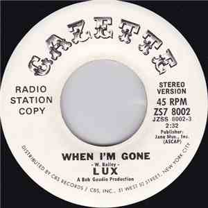 Lux  - When I'm Gone