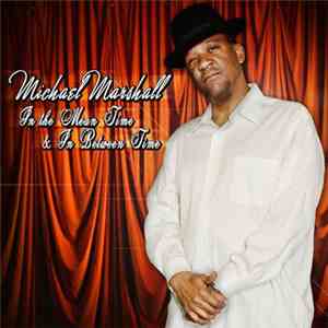 Michael Marshall - In The Mean Time & In Between Time