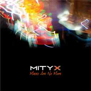 MITYX - Muses Are No More